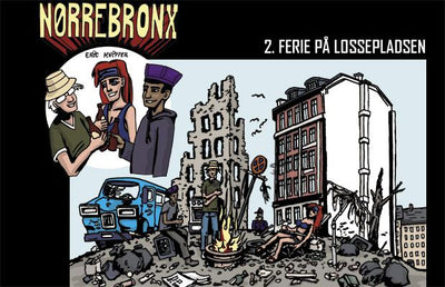 Nørrebronx Ferie på lossepladsen
