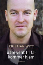 Bare vent til far kommer hjem