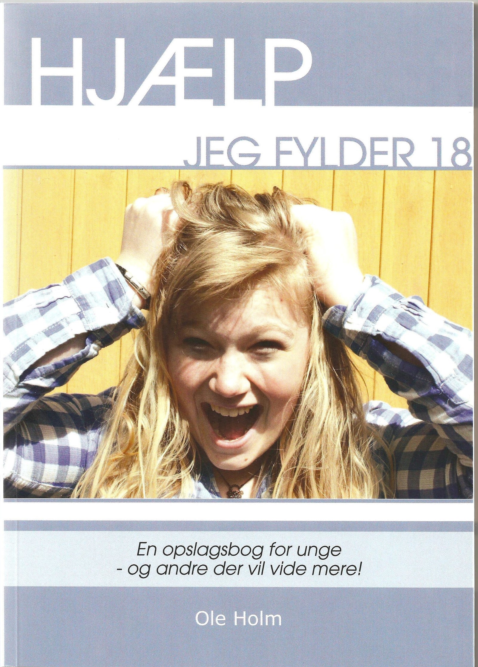 Hjælp jeg fylder 18