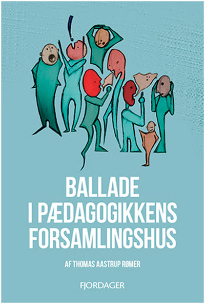 Ballade i det pædagogiske forsamlingshus