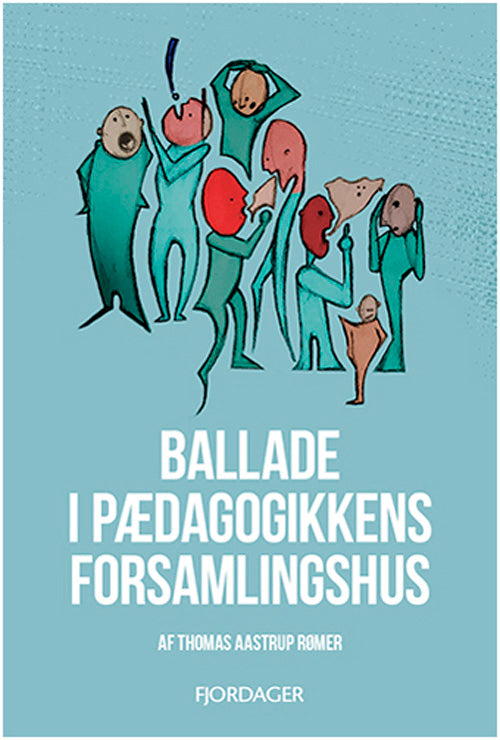 Ballade i det pædagogiske forsamlingshus