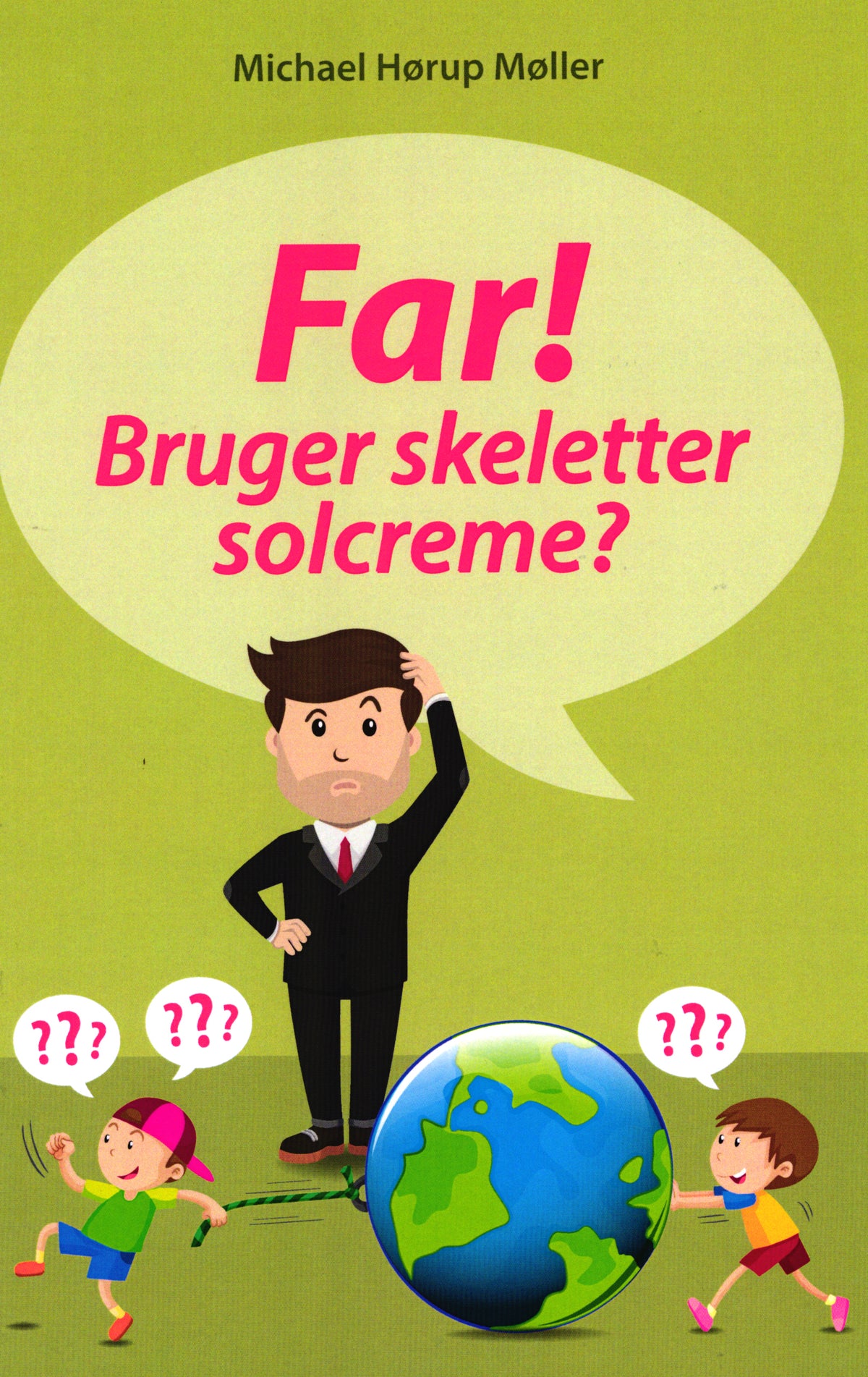 Far! Bruger skeletter solcreme