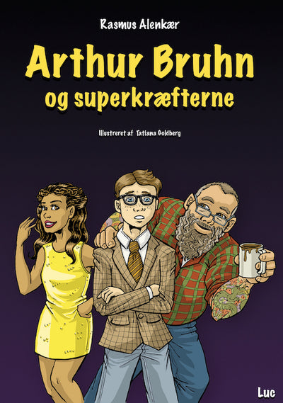 Arthur Bruhn og superkræfterne